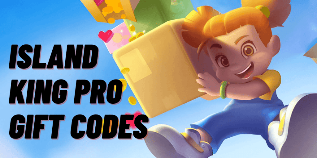 Island King Pro Gift Codes