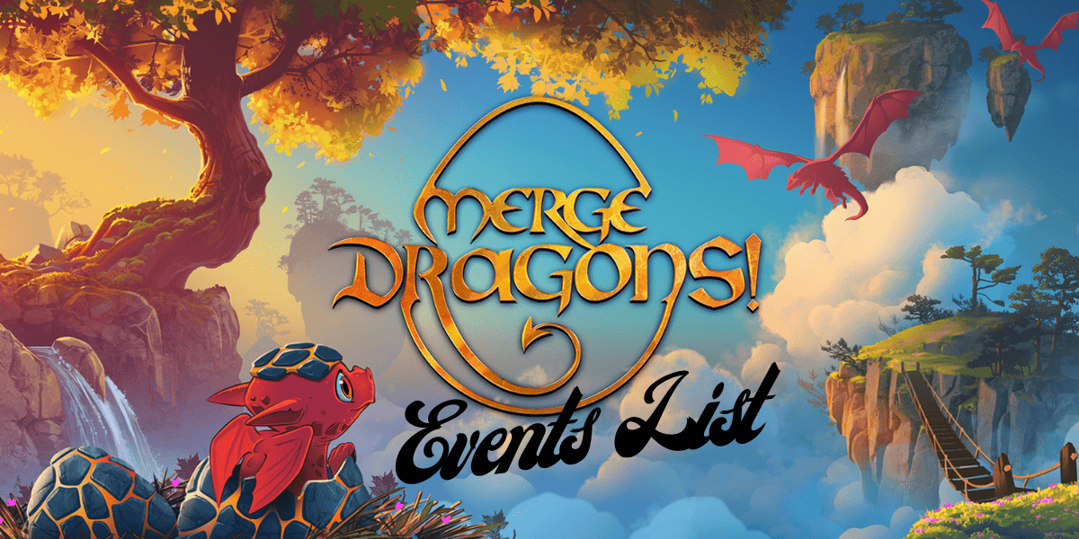 Merge Dragons Events