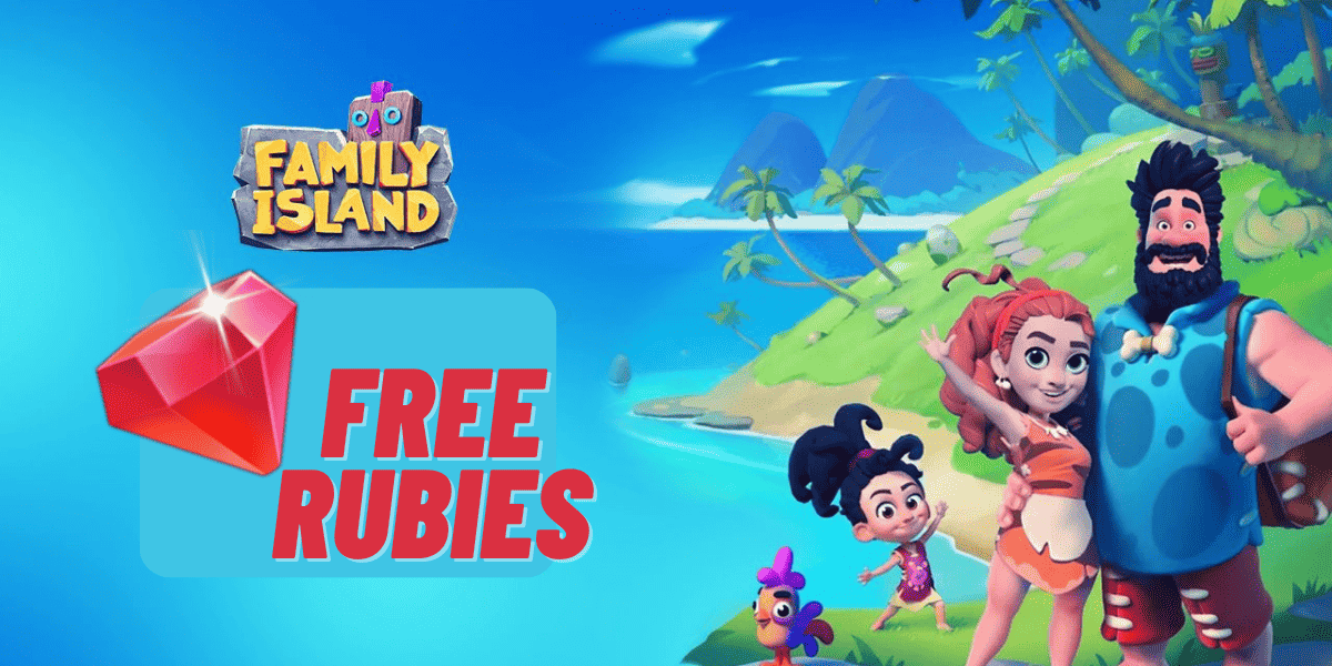 Get Free Rubies in Family Island Fast