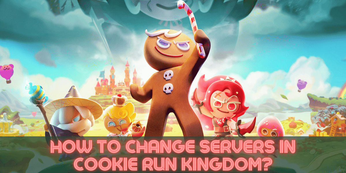 How to change Servers in Cookie Run Kingdom