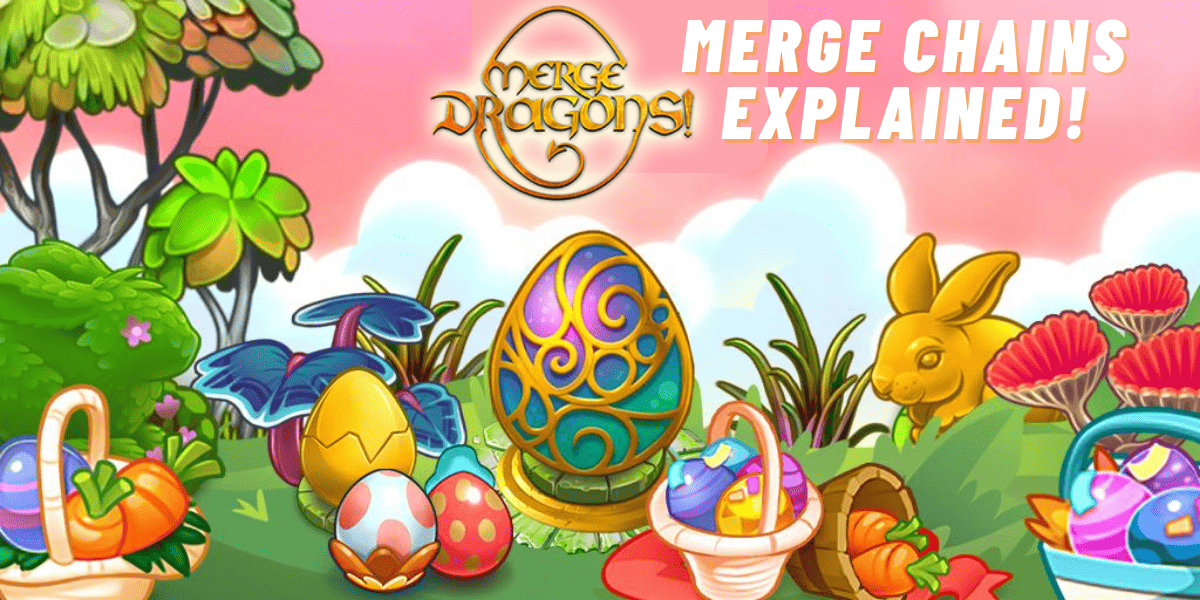 Merge Dragons Merge Chains Explained!