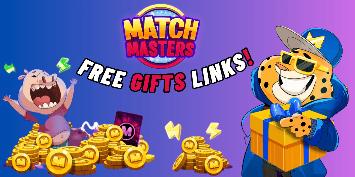 match masters free gifts links