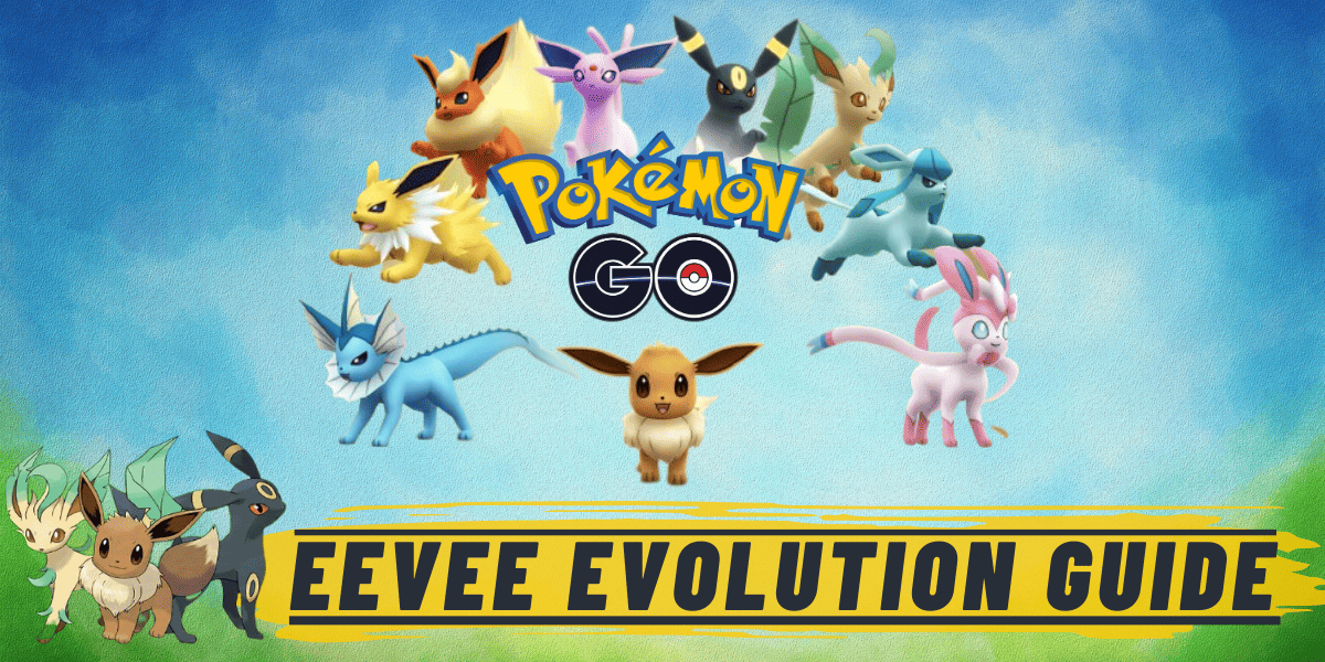 Pokemon GO Eevee Evolution Guide
