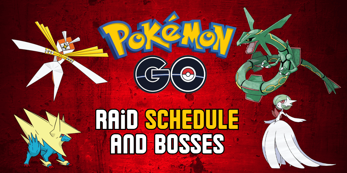 Pokémon GO Raid Schedule And Bosses