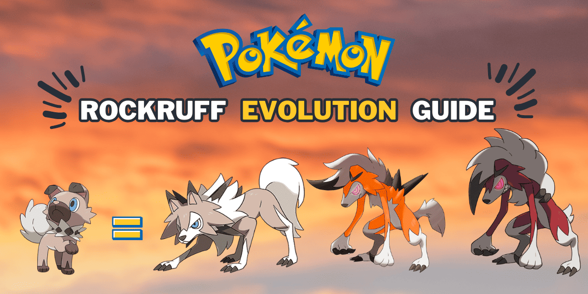 Pokemon Go Rockruff Evolution Guide